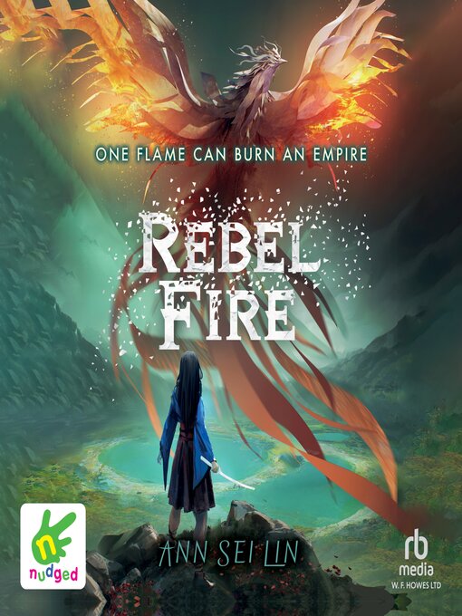 Title details for Rebel Fire by Ann Sei Lin - Available